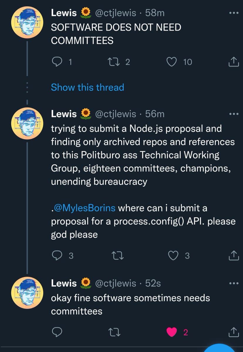 A screenshot of a Twitter thread by user Lewis (@ctjlewis) discussing the bureaucratic process of submitting a Node.js proposal. The thread begins with the statement that software does not need committees, details the frustration of finding only archived repositories and references to a 'Politburo ass Technical Working Group,' and concludes with a concession that software sometimes does need committees.