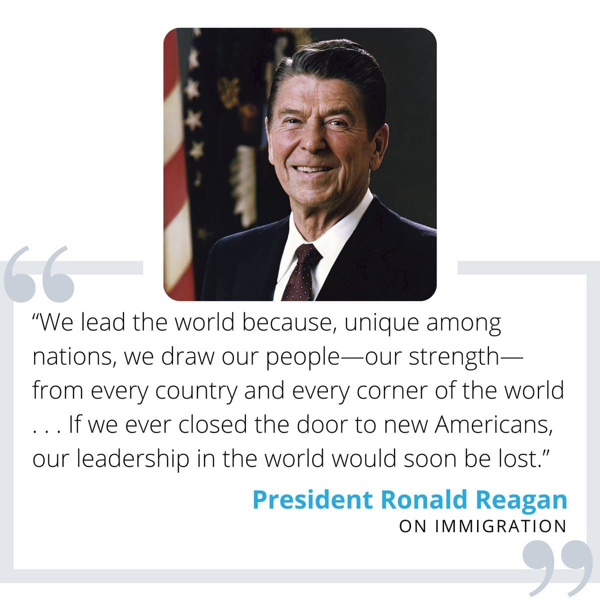 A quote graphic featuring a portrait of President Ronald Reagan above a text box. The image is designed to share a specific quote attributed to him regarding immigration policy.
