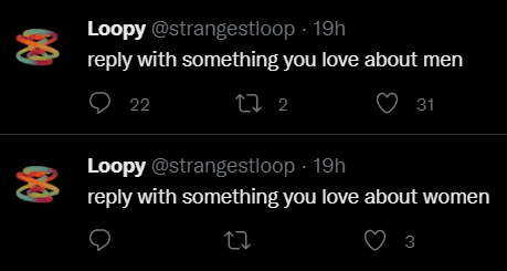 A screenshot of two consecutive tweets from the user @strangestloop. The first tweet asks users to "reply with something you love about men," and the second asks them to "reply with something you love about women." Both tweets are shown with their respective engagement metrics (replies, retweets, and likes).