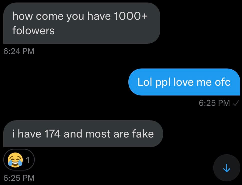 A screenshot of a text message conversation between two people. The conversation is about the number of followers each person has on a social media platform.