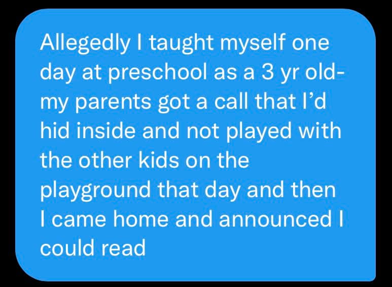 A blue square graphic with white text on a black background, sharing a personal anecdote about a childhood memory. The text describes the author teaching themselves to read at age three after hiding inside at preschool.