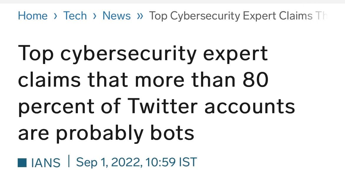 A screenshot of a news article headline from a website. The headline reads: "Top cybersecurity expert claims that more than 80 percent of Twitter accounts are probably bots." The article is attributed to IANS and dated September 1, 2022, at 10:59 IST. The breadcrumb navigation at the top shows the path: Home > Tech > News > Top Cybersecurity Expert Claims Th...