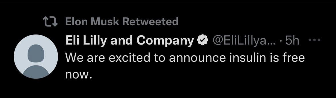A screenshot of a Twitter post showing that Elon Musk retweeted a message from Eli Lilly and Company. The tweet announces that insulin is now free.