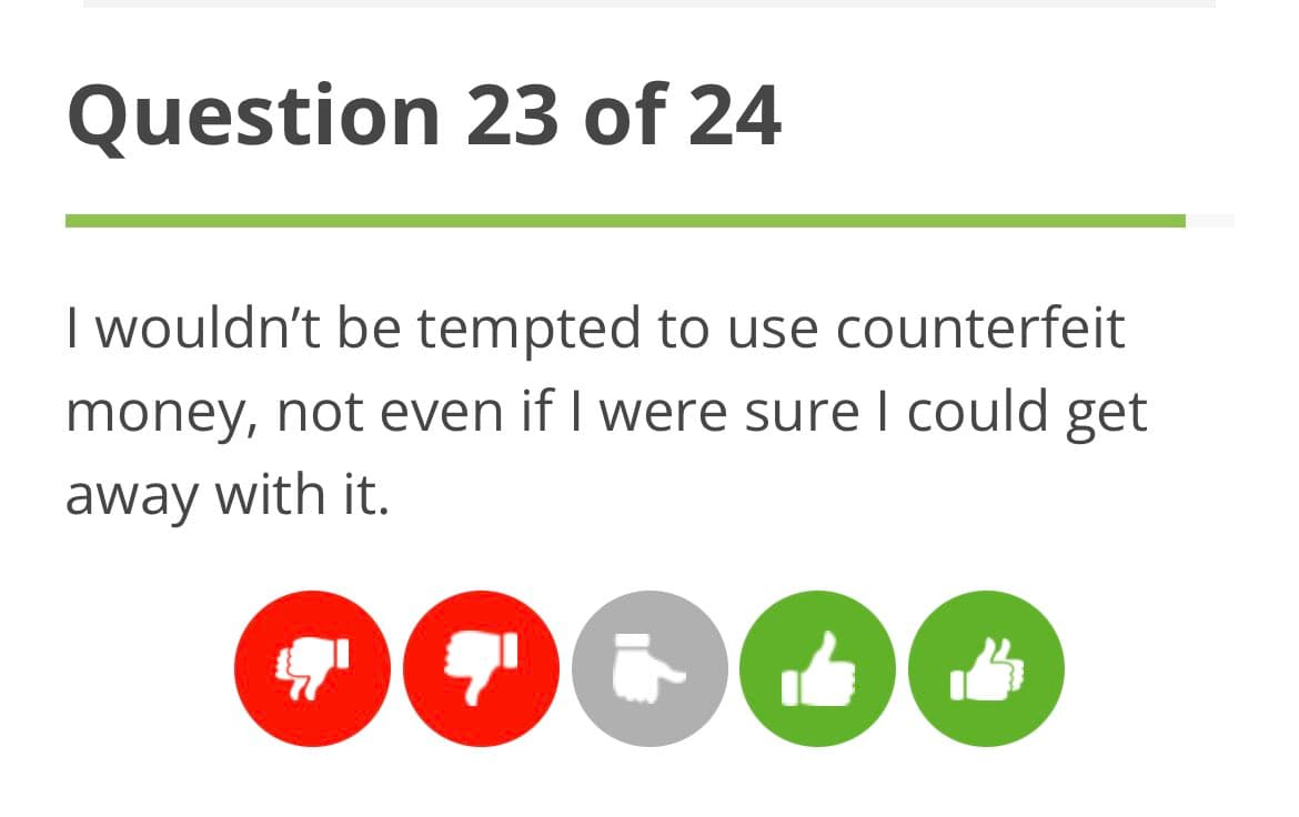 A screenshot of a survey or quiz interface showing question 23 of 24. The question asks about the temptation to use counterfeit money, with a five-point agreement scale displayed as thumbs-down and thumbs-up icons below the text.