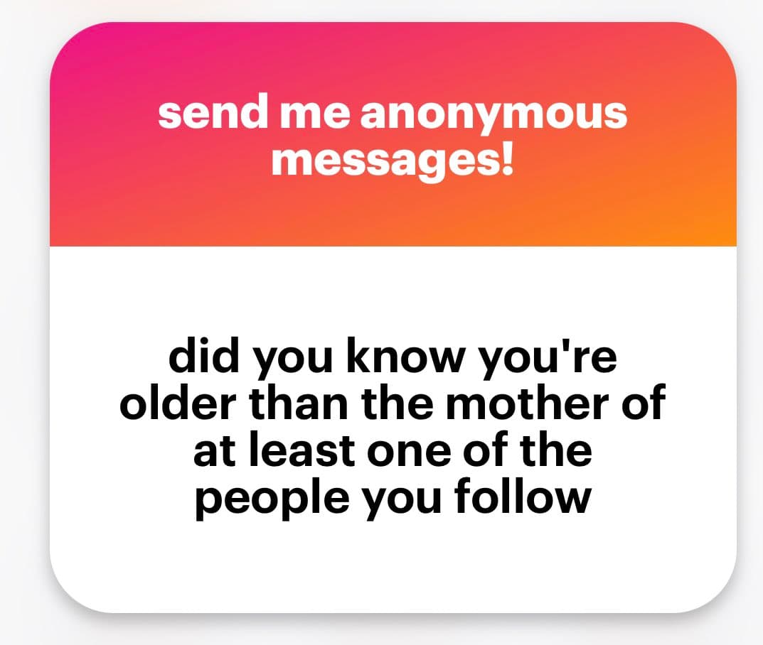 A screenshot of a social media anonymous message card. The top section has a pink-to-orange gradient background with white text, and the bottom section has a white background with black text.