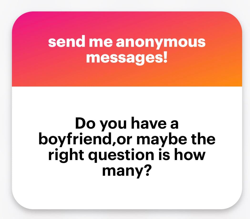 A screenshot of a social media post featuring a graphic with a pink-to-orange gradient header and a white body. The image contains text inviting anonymous messages and posing a question about relationships.