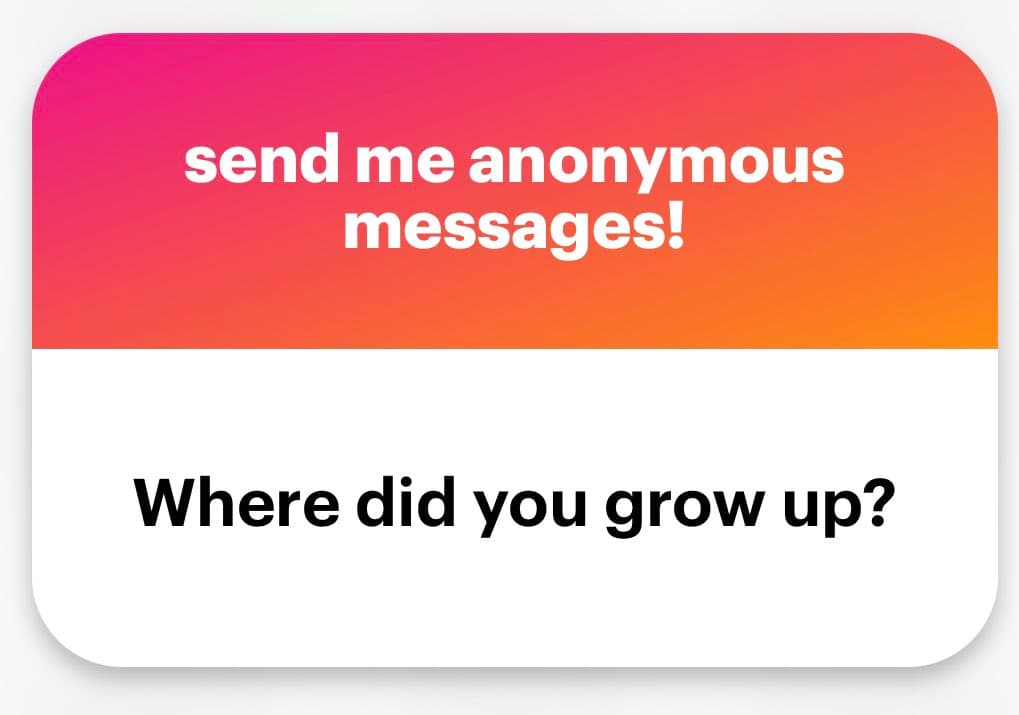 A graphic card with a pink-to-orange gradient top section and a white bottom section, containing text that invites anonymous messages and asks a question.