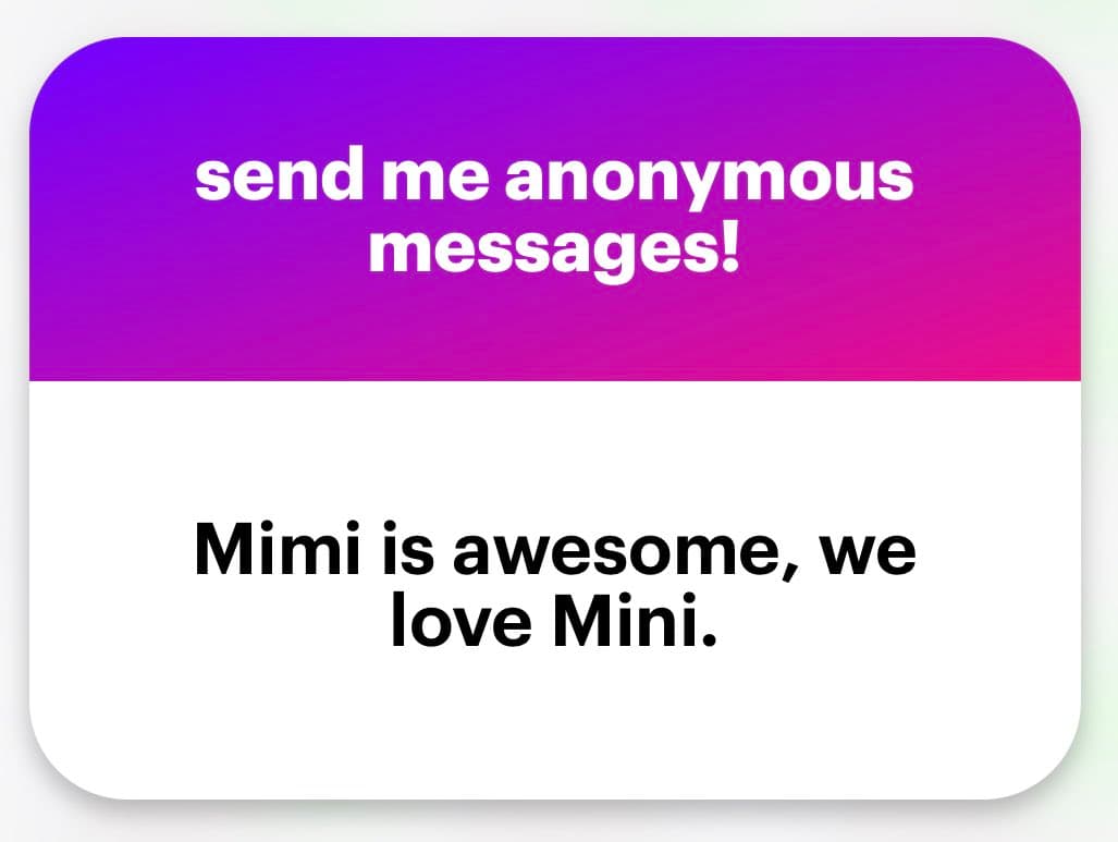 A screenshot of an anonymous message submission interface featuring a purple and white card design. The image displays a header inviting users to send anonymous messages, followed by a specific positive message about a person named Mimi.