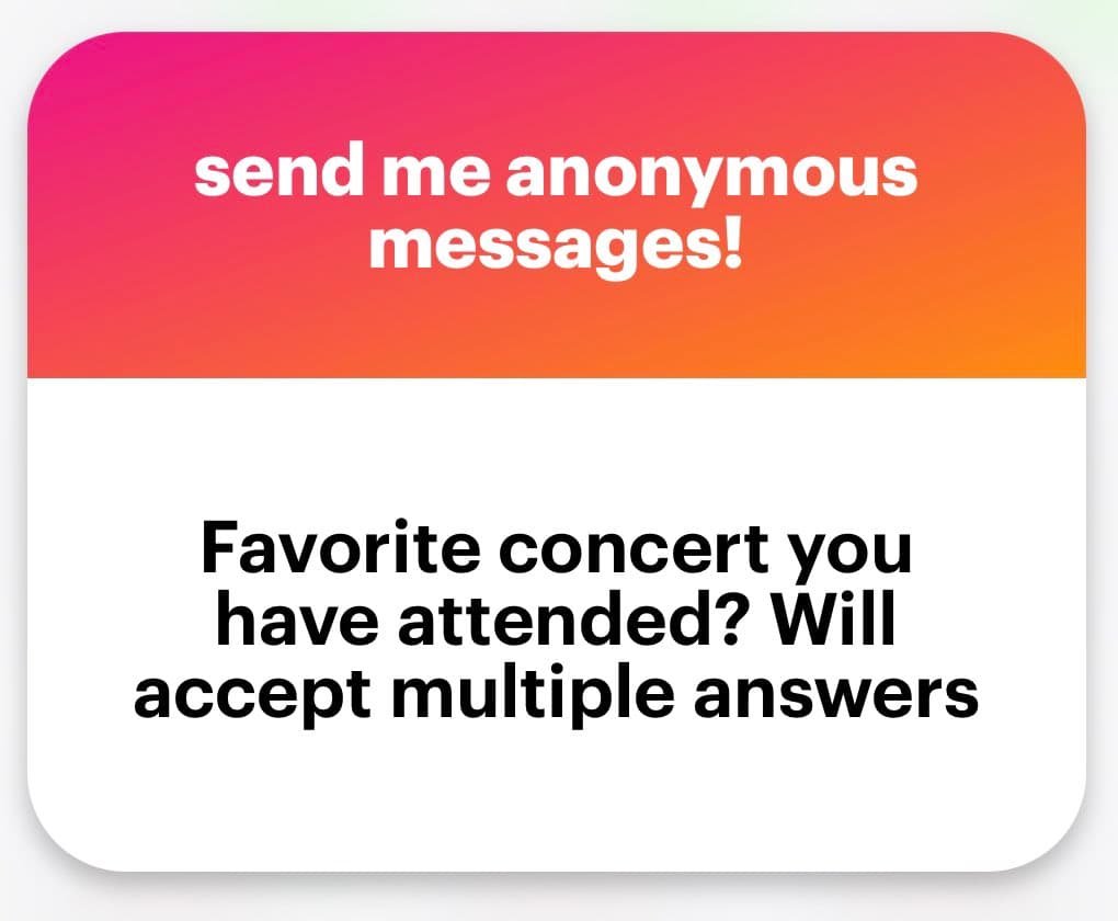 A screenshot of a social media anonymous message card with a pink-to-orange gradient header and a white body. The card invites users to send anonymous messages and poses a question about their favorite concert.