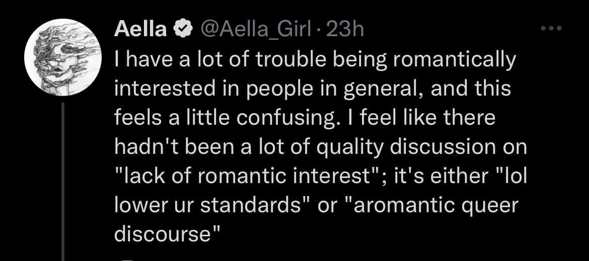 A screenshot of a tweet from user Aella (@Aella_Girl), posted 23 hours ago. The tweet discusses the user's difficulty with romantic interest and the lack of quality discussion on the topic, contrasting it with common dismissive or overly specific responses.