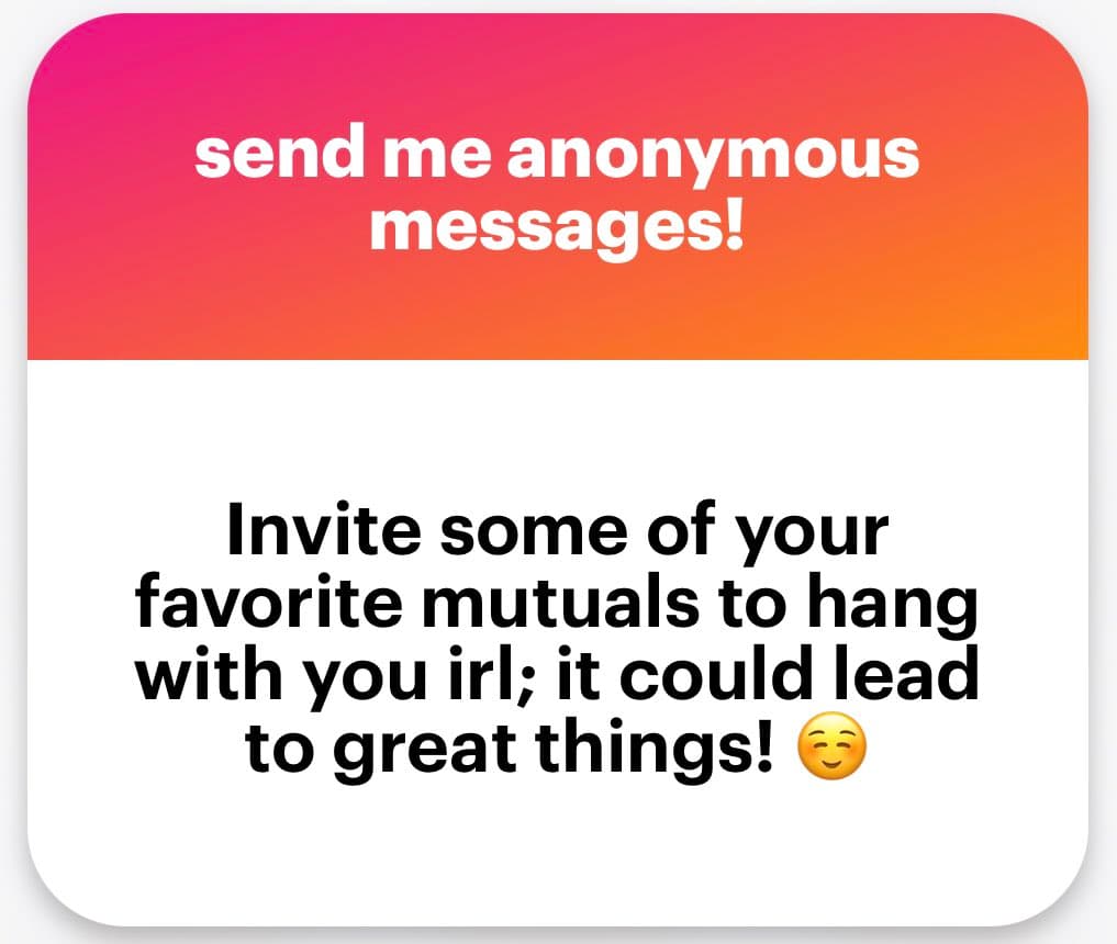 A square social media graphic with a pink-to-orange gradient header and a white body. The image contains text encouraging users to send anonymous messages and meet up with their online connections in person.