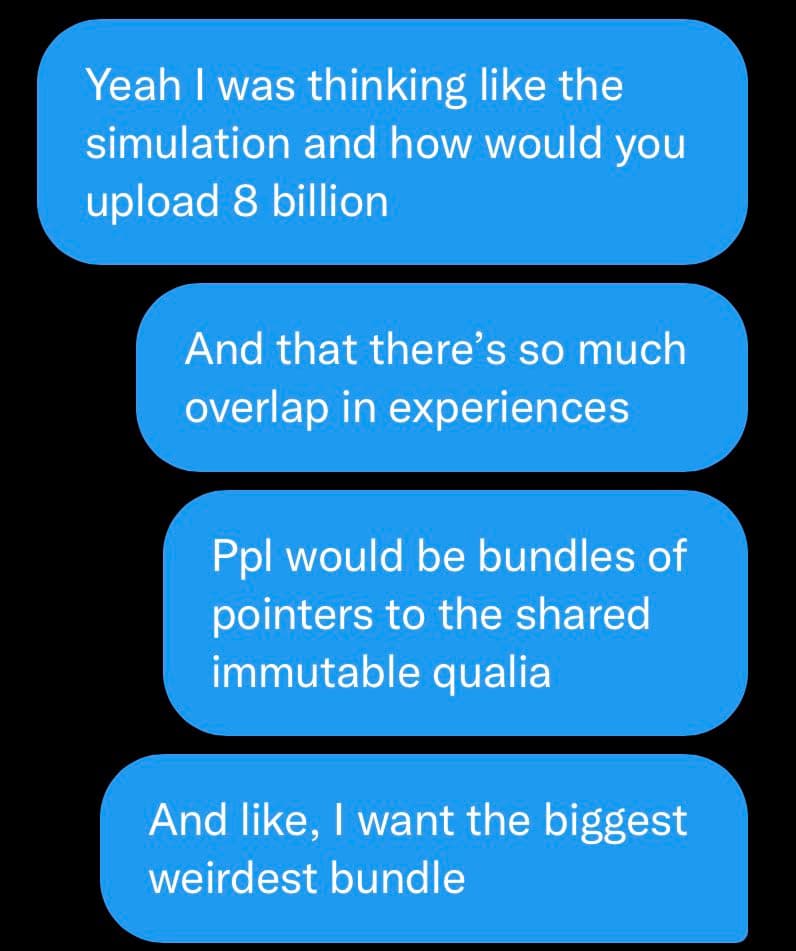 A screenshot of a text message conversation showing four blue message bubbles on a black background. The messages discuss a simulation concept, uploading 8 billion people, and the idea of people being 'bundles of pointers to shared immutable qualia.'