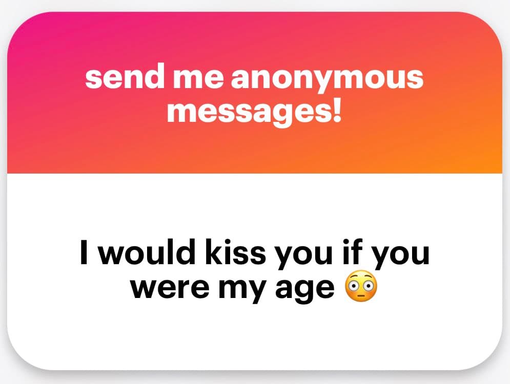 A screenshot of an anonymous message card with a pink-to-orange gradient header and a white body. The header reads "send me anonymous messages!" and the body contains a single message.