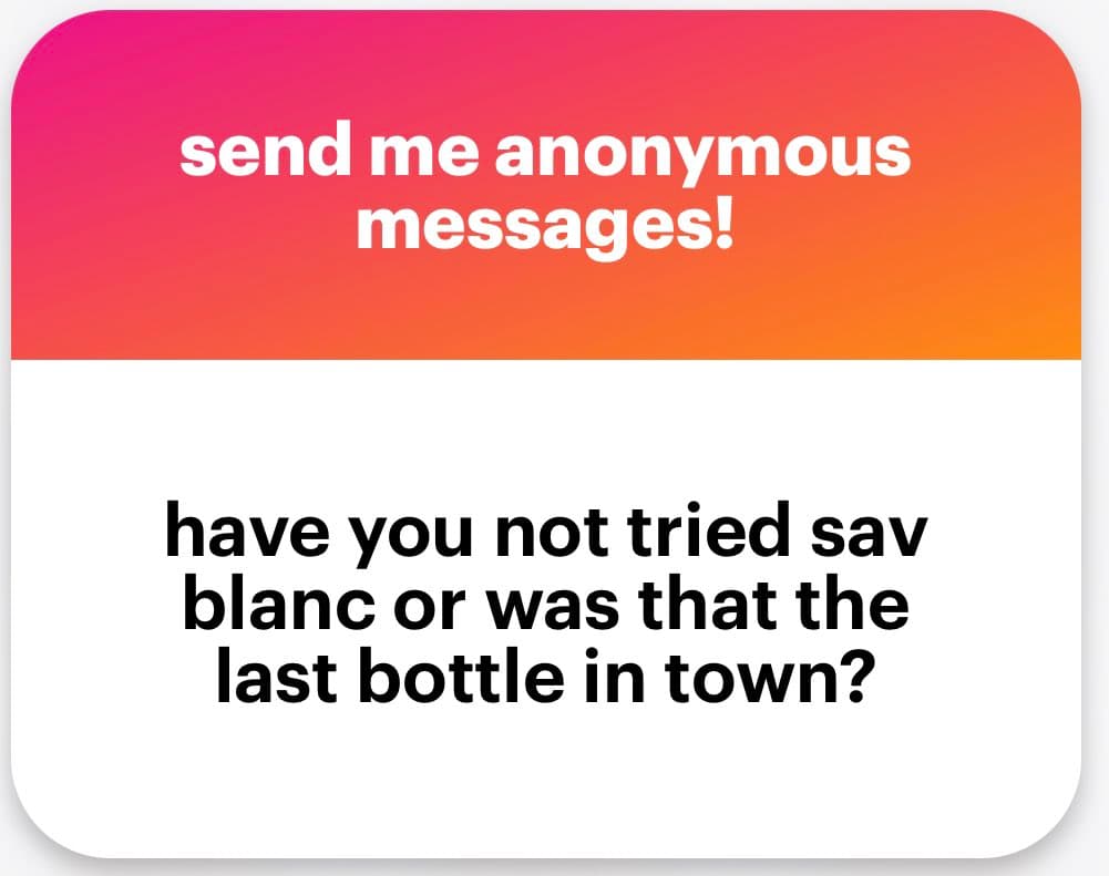 A text-based graphic with a pink-to-orange gradient header and a white body. The header reads "send me anonymous messages!" in white text, and the body contains a question in black text about trying a wine.
