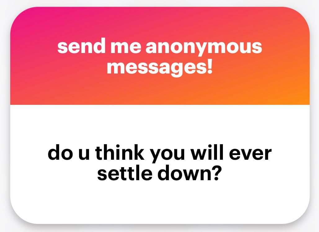 A screenshot of an anonymous message card featuring a pink-to-orange gradient header and a white body. The image displays a question sent to the account owner.