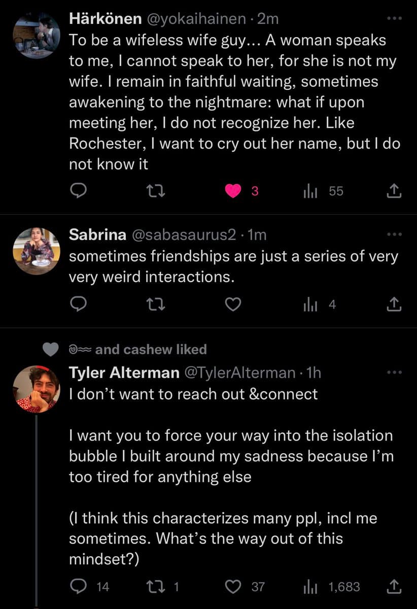 A screenshot of a Twitter conversation featuring three posts. The top post by Harkonen is a literary, melancholic reflection on being a 'wifeless wife guy.' The middle post by Sabrina offers a brief, observational comment on friendships. The bottom post by Tyler Alterman, which has the most engagement, expresses a desire for isolation and sadness, asking how to escape that mindset.