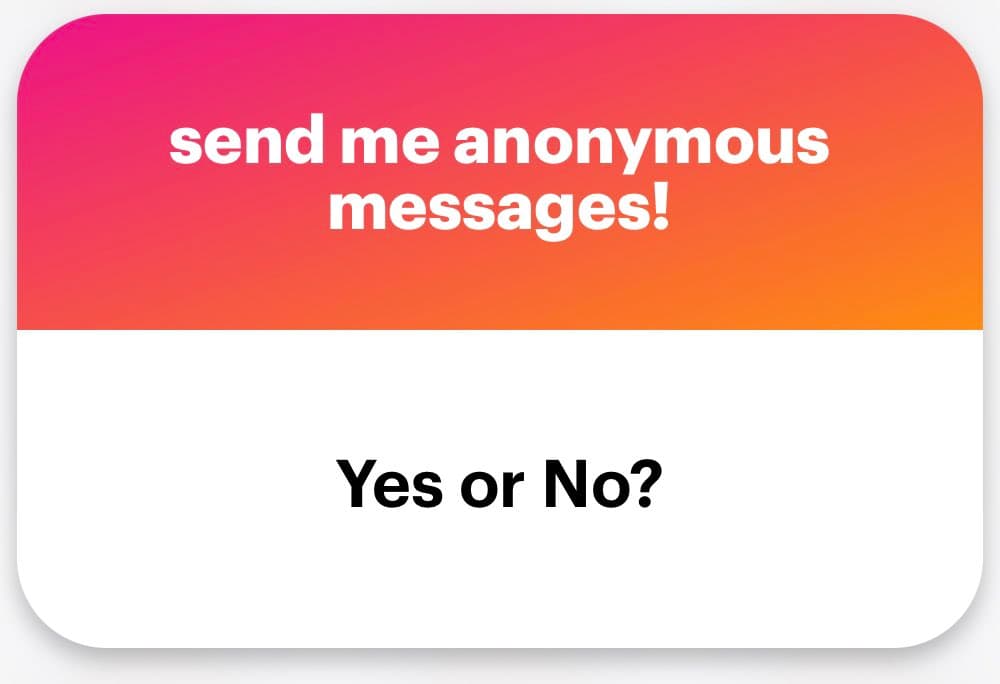 A graphic with a pink-to-orange gradient top section and a white bottom section, posing a question about anonymous messages. The top text is in white, and the bottom text is in black.