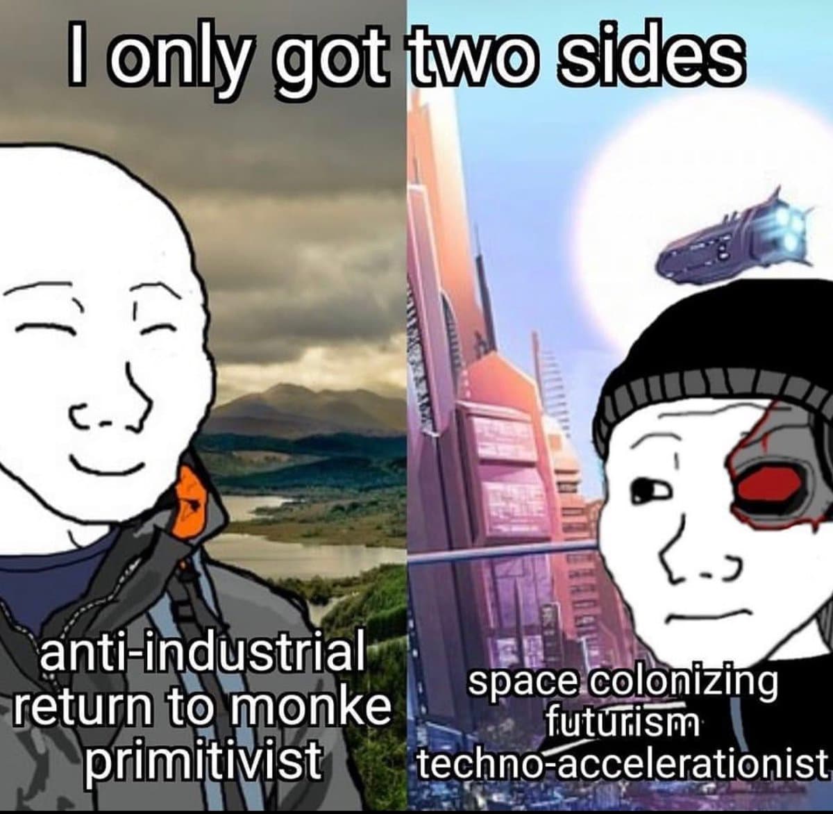 A split-screen meme featuring two 'Yaoi Guy' style characters. The left side shows a smiling character against a natural landscape, while the right side shows a character with a cybernetic eye against a futuristic cityscape.