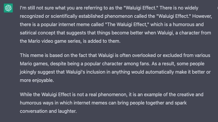 A screenshot of a text response from the ChatGPT interface, featuring its logo in the top left corner. The text explains that the "Waluigi Effect" is not a real phenomenon but a popular internet meme about the Mario character Waluigi improving things when included.