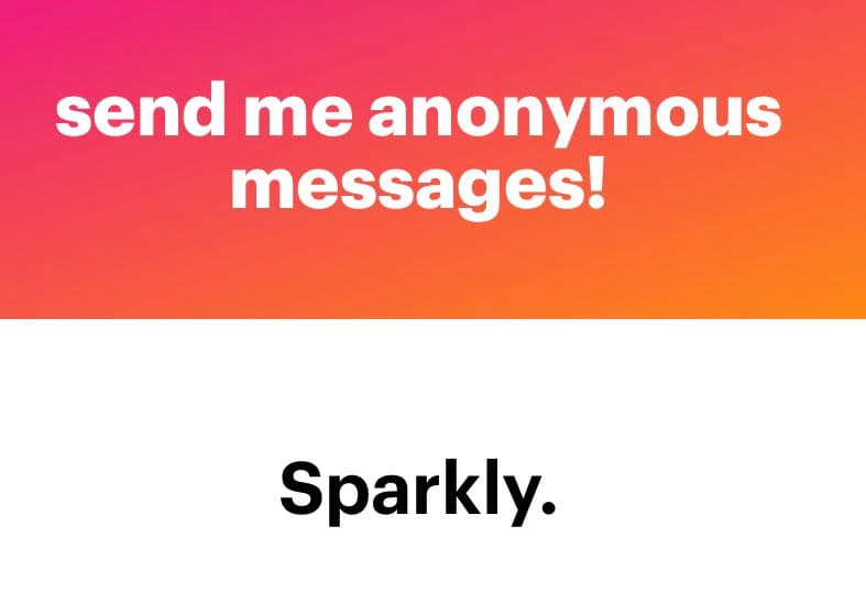 A screenshot of an anonymous message-sharing service interface. The top section has a pink-to-orange gradient background with white text, and the bottom section is white with black text.