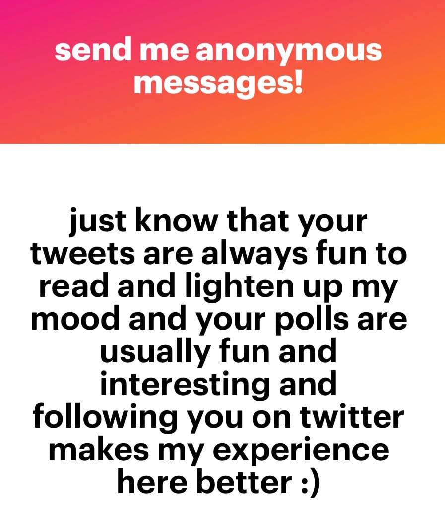 A text-based social media graphic with a pink-to-orange gradient header and a white body. It encourages anonymous interaction and expresses appreciation for followers' tweets and polls.