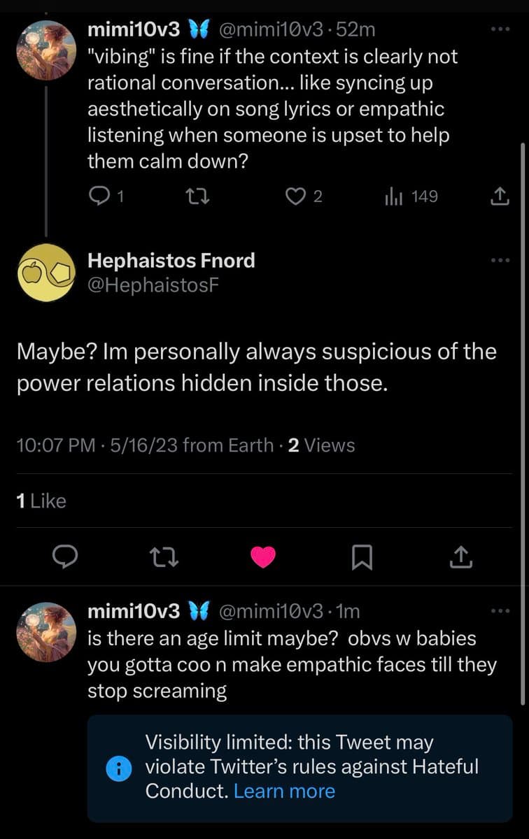 A screenshot of a Twitter conversation between users @mimi10v3 and @HephaistosF discussing the concept of 'vibing' and empathic listening. The conversation is interrupted by a system notification at the bottom stating that the tweet's visibility is limited for potentially violating rules against Hateful Conduct.