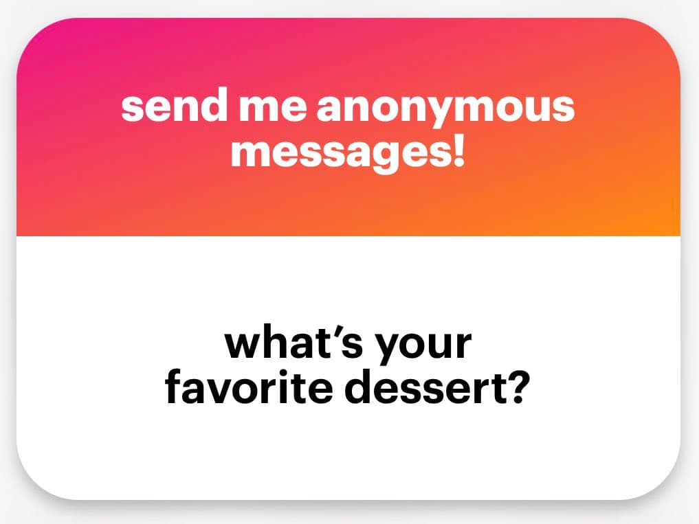 A social media graphic with a pink-to-orange gradient header and a white body. The image invites viewers to send anonymous messages and asks a question about their favorite dessert.