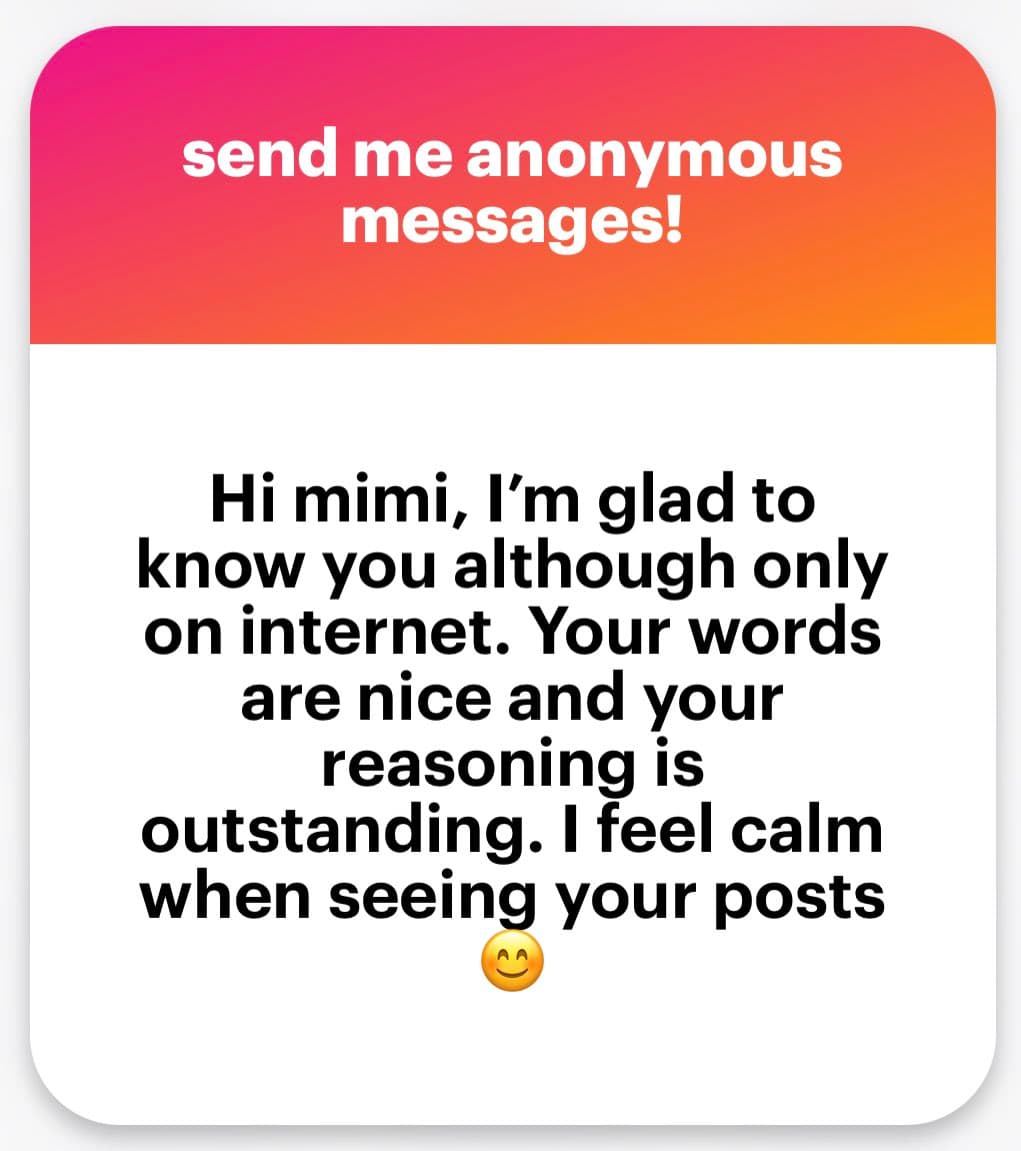 A screenshot of an anonymous message card with a pink-to-orange gradient header and a white body. The header reads "send me anonymous messages!" and the body contains a friendly message to a user named "mimi".