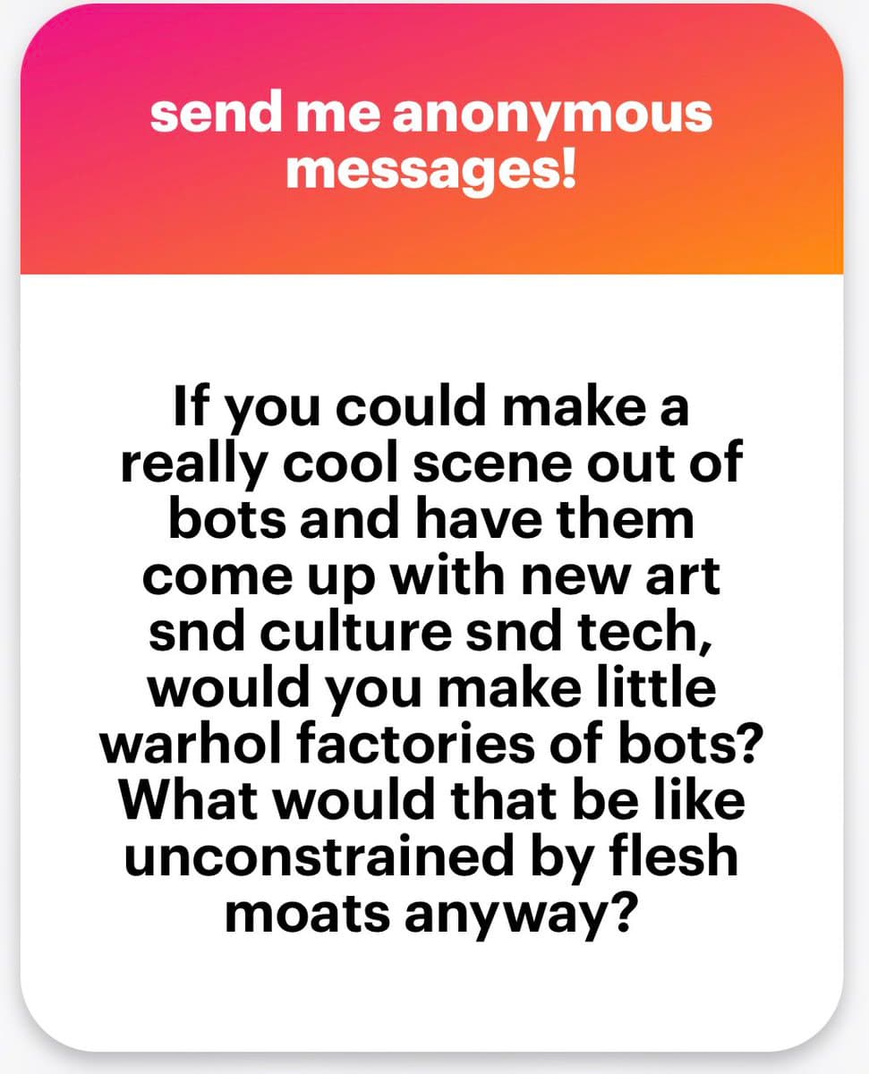 A text-based social media card featuring a pink-to-orange gradient header and a white body. The image poses a question about creating a 'warhol factory of bots' to generate new art, culture, and tech.