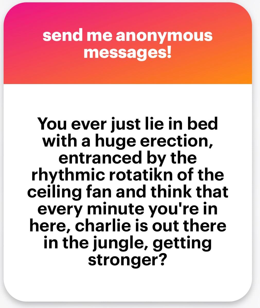 A screenshot of a social media post featuring a red and orange gradient header with the text 'send me anonymous messages!' above a white box containing a humorous anecdote.