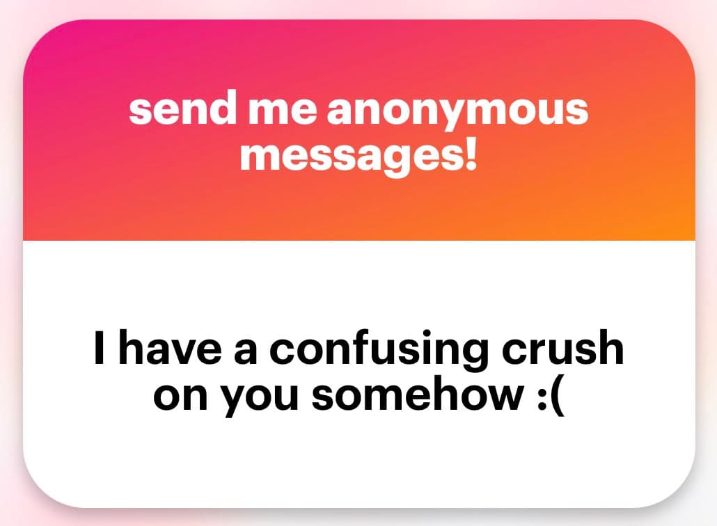 A screenshot of a social media card with a pink-to-orange gradient header and a white body. The image contains text inviting anonymous messages and displaying a specific message.