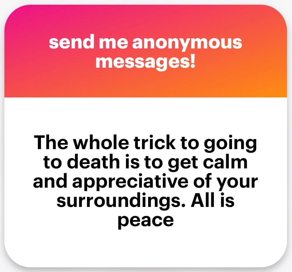 A screenshot of an anonymous message card with a pink-to-orange gradient header and a white body. The header reads "send me anonymous messages!" and the body contains a disturbing message about suicide.