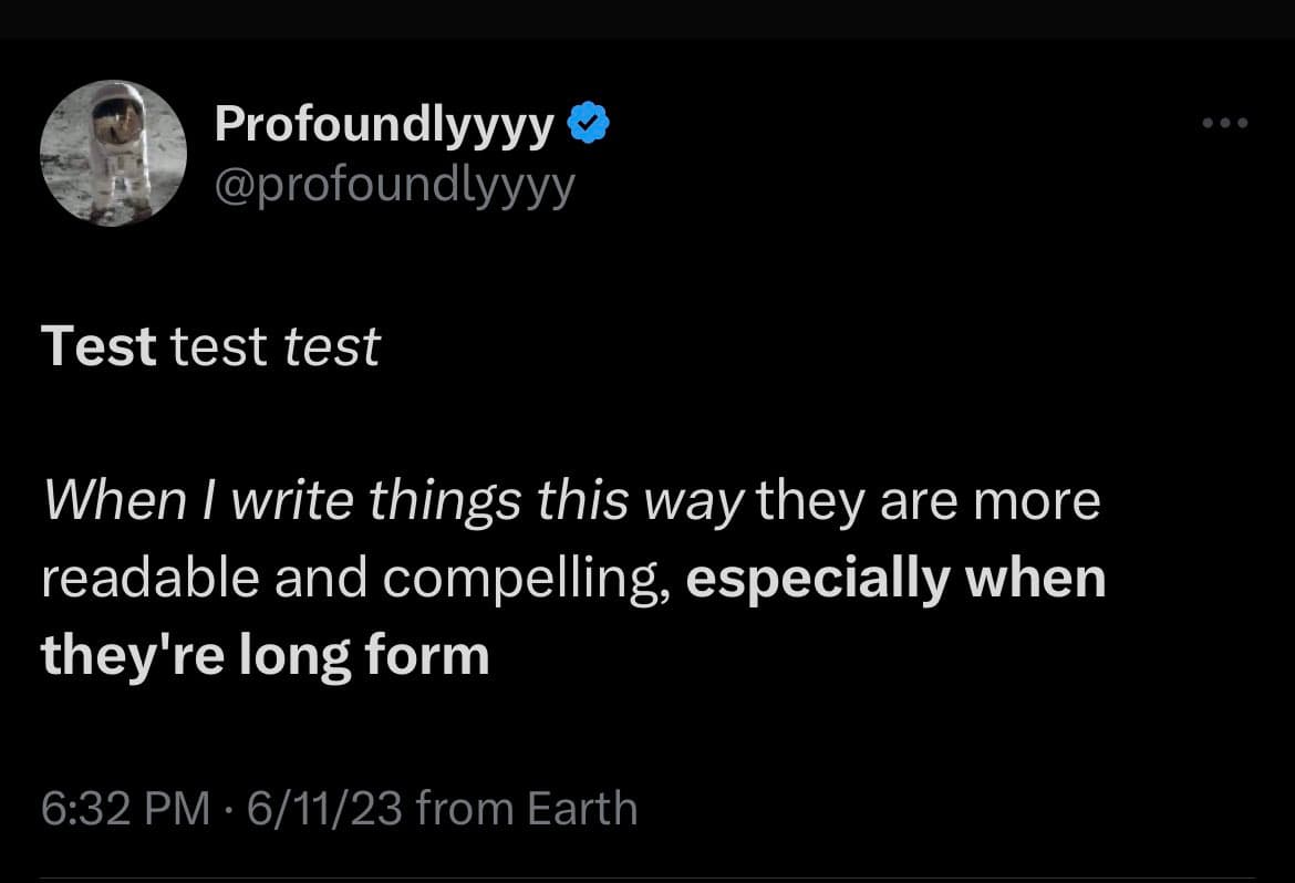 A screenshot of a Twitter post by the verified account @profoundlyyyy, showing a test of text formatting styles. The post demonstrates the use of bold, italic, and regular text to improve readability in long-form content.
