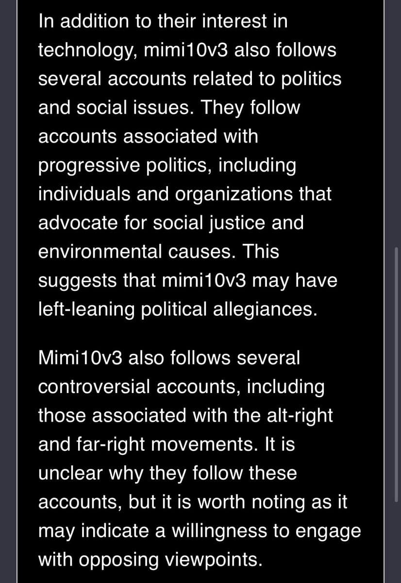 A screenshot of a text document or report analyzing the social media activity of a user named 'mimi10v3'. The text discusses the user's interest in technology and politics, noting that they follow both progressive and controversial far-right accounts.