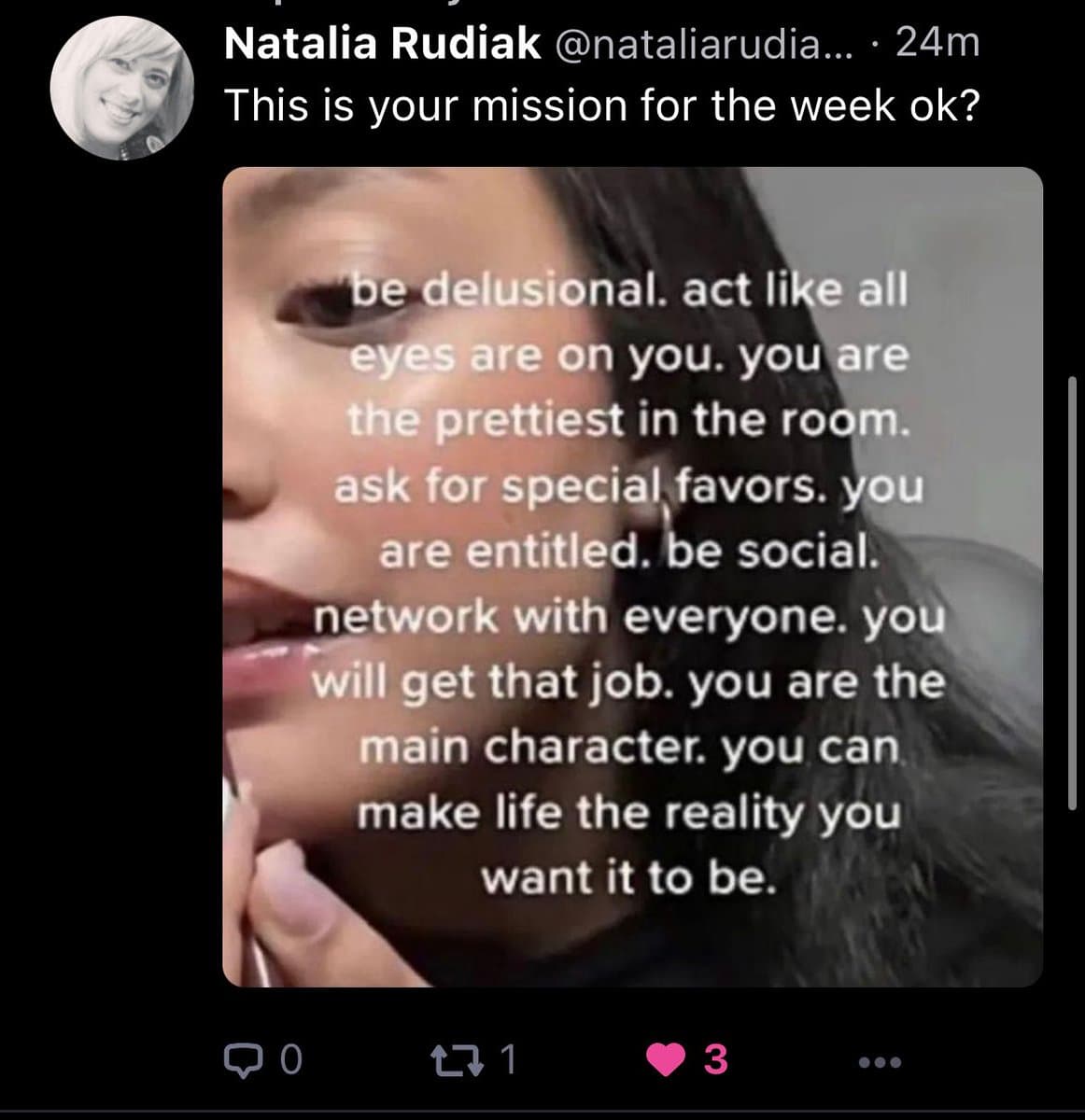 A screenshot of a Twitter post by user Natalia Rudiak, which includes a photo of a person with a block of text overlaid on their face. The post's caption reads, 'This is your mission for the week ok?'.