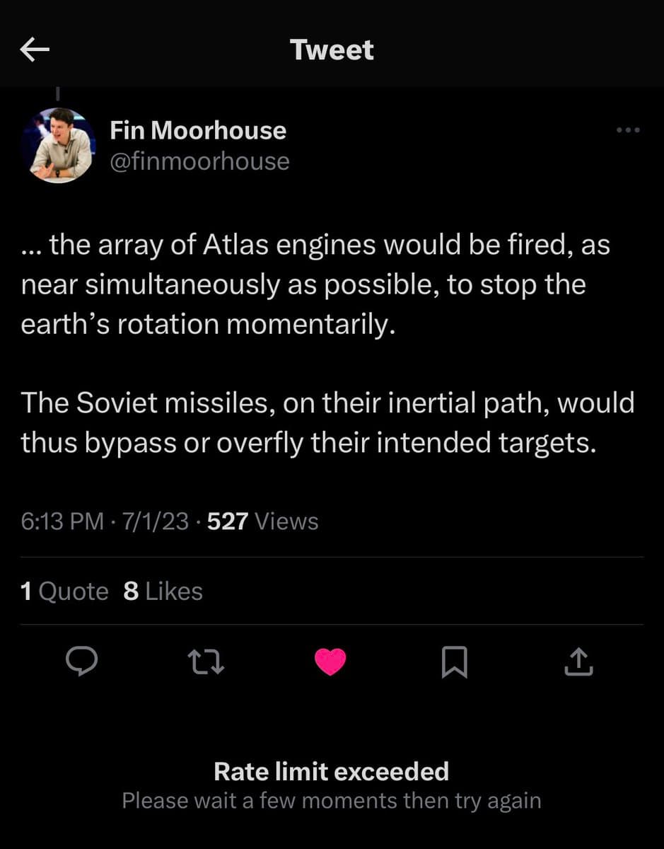 A screenshot of a tweet by Fin Moorhouse (@finmoorhouse) discussing a fictional scenario involving Atlas engines and Soviet missiles. The tweet text describes firing engines to stop Earth's rotation to cause missiles to miss their targets. The interface shows a 'Rate limit exceeded' error at the bottom.