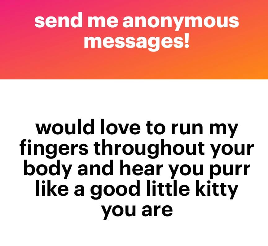 A text-based image with a red-to-orange gradient header and a white body. The header reads "send me anonymous messages!" in white text, while the body contains a message in black text.