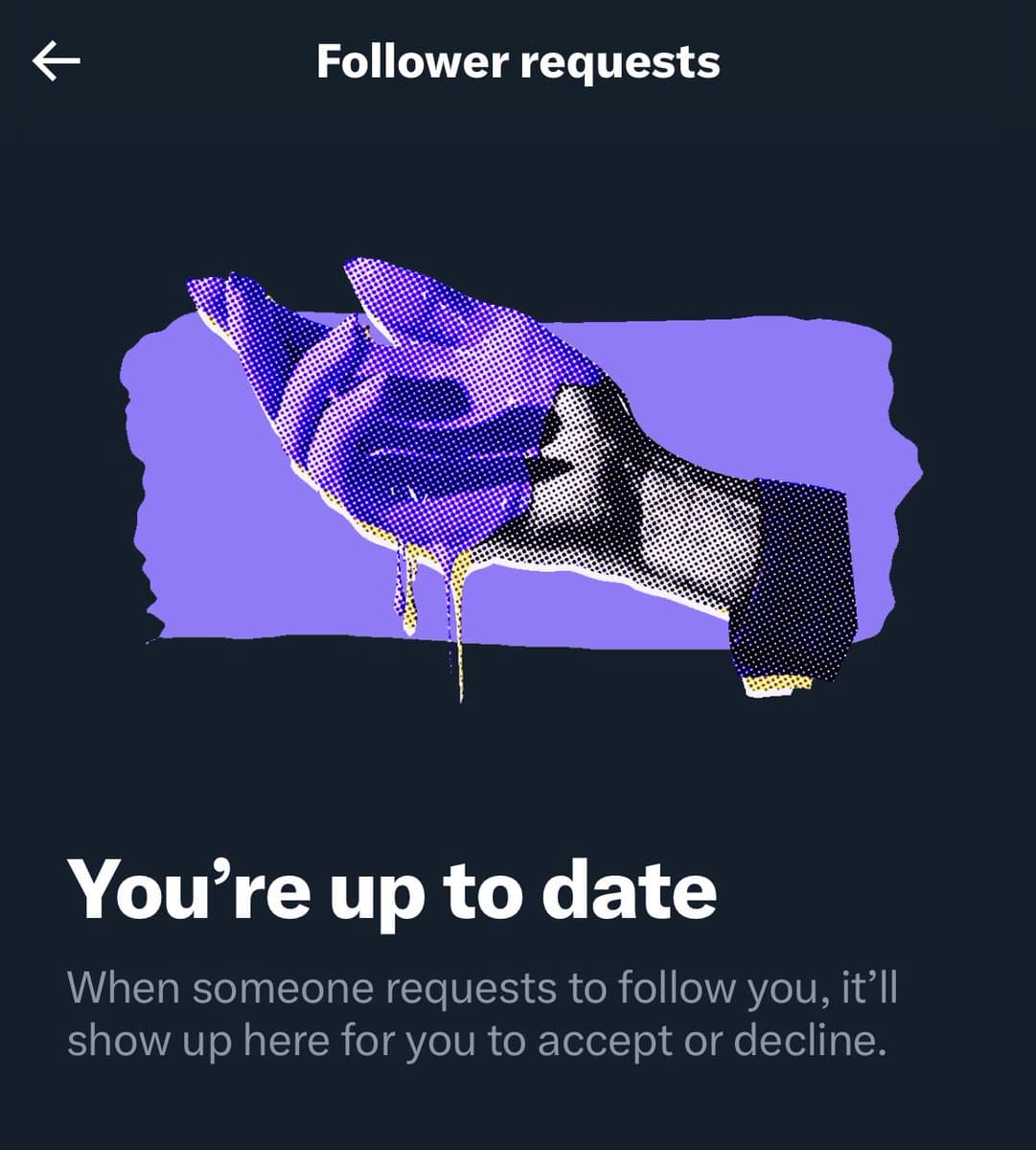 A screenshot of a Twitter (X) app screen titled 'Follower requests,' showing an empty state with a stylized illustration of a hand and the message 'You're up to date.'