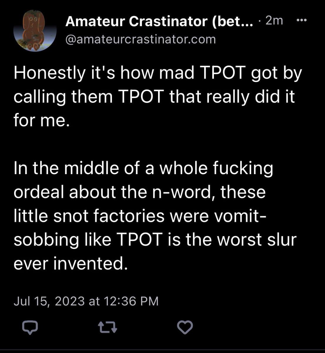 A screenshot of a tweet from the account Amateur Crastinator (@amateurcrastinator.com), posted 2 minutes before the screenshot was taken. The tweet is a humorous, profanity-laced commentary on a controversy involving the acronym TPOT.