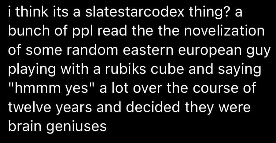 A screenshot of a text post on a black background, likely from a social media platform. The text is a humorous, sarcastic commentary on a group of people's self-perception as geniuses.