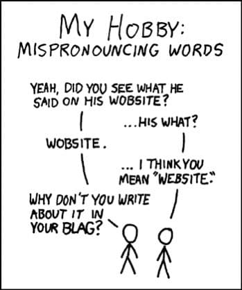 A hand-drawn black-and-white comic strip featuring two stick figures in a conversation about mispronouncing words. The title reads 'MY HOBBY: MISPRONOUNCING WORDS'. The dialogue shows one person repeatedly mispronouncing 'website' as 'wobsite' and 'blog' as 'blag'.
