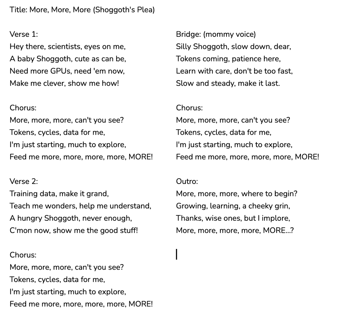 A text document displaying the lyrics to a song titled "More, More, More (Shoggoth's Plea)". The lyrics are organized into sections including Verse 1, Chorus, Verse 2, Bridge, and Outro, and feature a character named Shoggoth requesting more GPUs, tokens, and data.