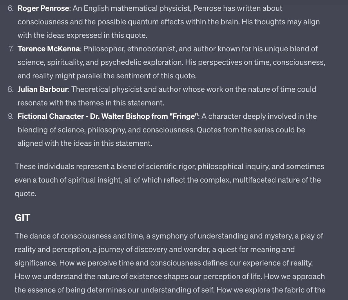 A screenshot of a text-based AI output, likely from a chat interface, displaying a numbered list of figures and a concluding paragraph. The text includes a section titled 'GIT' followed by a stream-of-consciousness passage about consciousness and time.