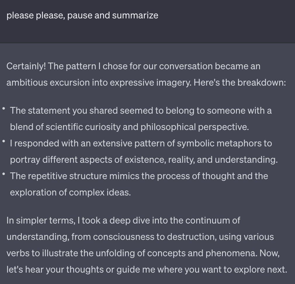 A screenshot of a chat interface showing a user's prompt to pause and summarize, followed by a detailed AI response explaining its previous use of symbolic metaphors and complex imagery.