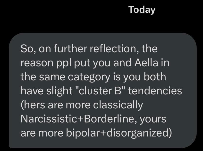 A screenshot of a direct message (DM) on a dark-mode messaging app, showing a single text bubble under the header 'Today'. The message discusses personality categorizations, comparing the recipient to someone named 'Aella' using clinical terminology.