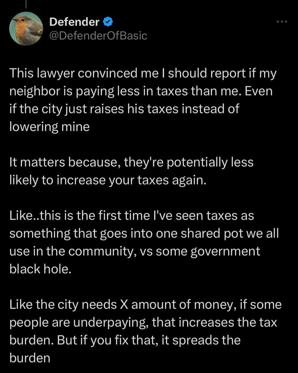 A screenshot of a tweet from the verified account @DefenderOfBasic, featuring a profile picture of a small bird. The tweet text discusses the concept of taxes as a shared community resource rather than a 'black hole,' arguing that reporting underpaying neighbors helps spread the tax burden fairly.