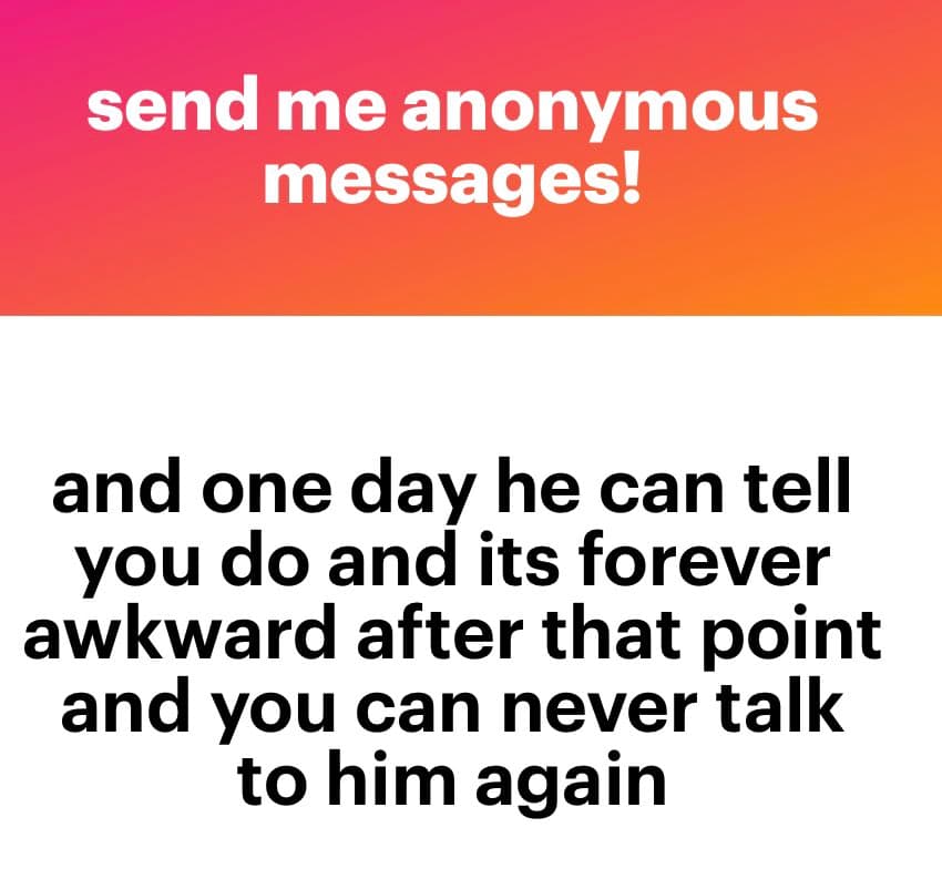 A screenshot of an anonymous message from the NGL platform, featuring a pink-to-orange gradient header and a white body with black text. The image displays a user-submitted message about a past relationship.