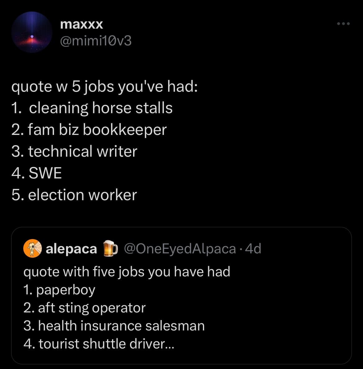 A screenshot of a Twitter/X post by user 'maxxx' (@mimi10v3) quoting a tweet by 'alepaca' (@OneEyedAlpaca). Both posts list five jobs the users have had.