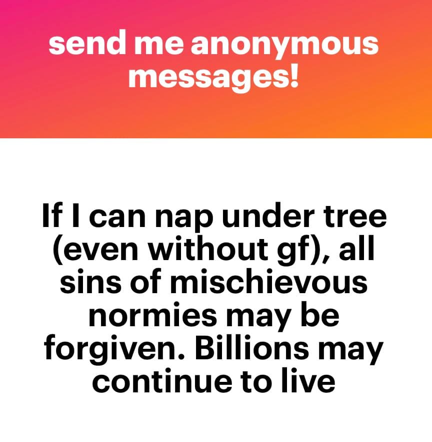 A screenshot of an anonymous message submission card featuring a pink-to-orange gradient header and a white body. The image displays a humorous text post about napping under a tree.