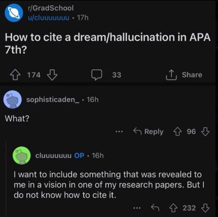 A screenshot of a Reddit thread from the r/GradSchool subreddit. The original post asks how to cite a dream or hallucination in APA 7th edition, and a reply from the original poster explains they want to include a vision in a research paper but do not know how to cite it.